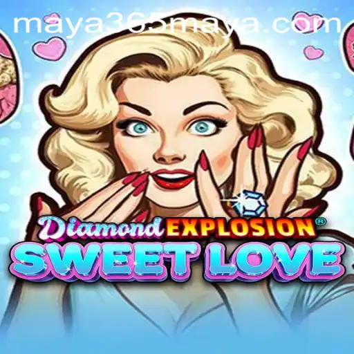 Discover the Thrilling World of DiamondExplosionSweetLove: Rules, Gameplay, and an Exciting Twist with Maya365