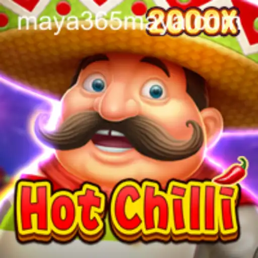 Exploring the Exciting World of HotChilli: The Thrill of Maya365